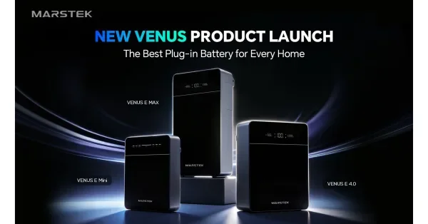 MARSTEK Unveils the New VENUS Family, Expanding Plug-in Batteries into a New Era of Home Energy Storage