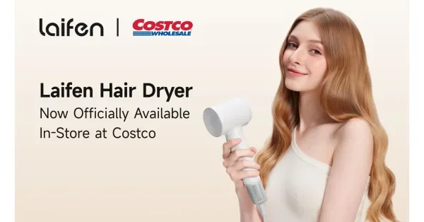 Laifen Expands U.S. Retail Footprint with Costco Launch of Best-Selling SE Hair Dryer