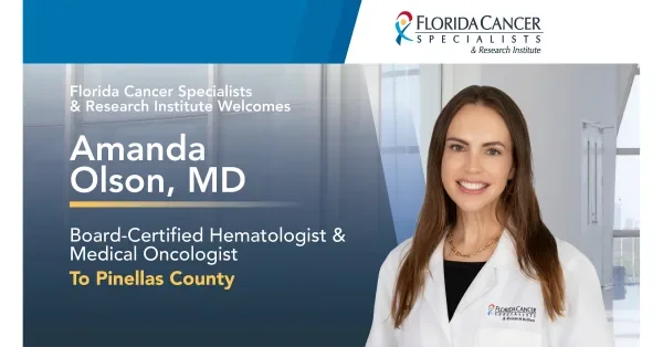 Florida Cancer Specialists &amp;amp; Research Institute Welcomes New Late-Phase Medical Director