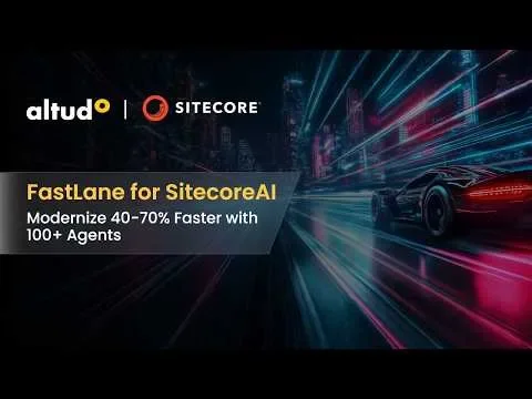 Altudo Launches AI-Powered FastLane to Accelerate Sitecore Experience Delivery by Up to 70%