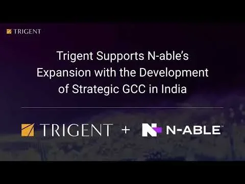 Trigent Supports N-able's Expansion with the Development of Strategic GCC in India